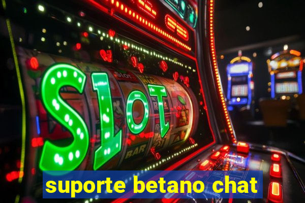 suporte betano chat